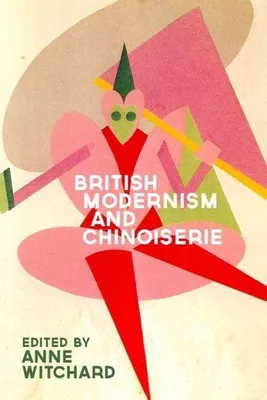 Produktbild von Britischer Modernismus und Chinoiserie