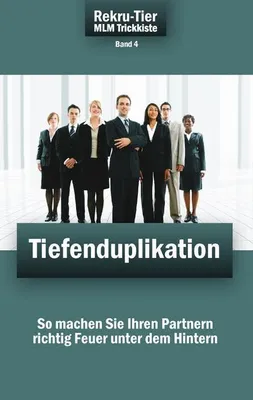 Obrázok produktu pre REKRU-TIER MLM Trickkiste Band 4: Tiefenduplikation