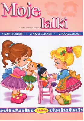 Zdjęcie produktu dla Kolorowanka Moje lalki dla dzieci z naklejkami