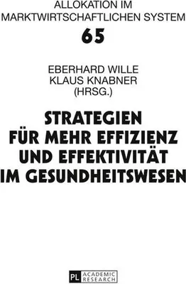Zdjęcie produktu dla Strategien für mehr Effizienz und Effektivität im Gesundheitswesen