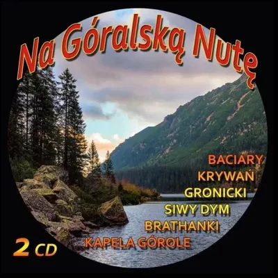 Obrázek produktu pro Na Góralską Nutę 2CD – Různí interpreti