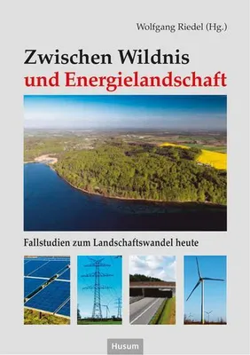 Obrázok produktu pre Zwischen Wildnis und Energielandschaft