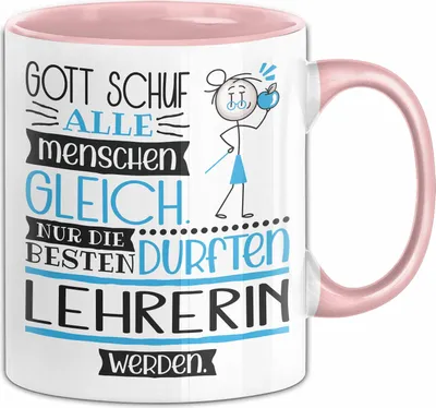 Produktbild von Lehrerin Geschenk Becher Tasse Gott Schuf Alle Menschen Gleich Nur Die Besten Durfeten Lehrerin Werden Geschenkidee Lustig (Rosa)