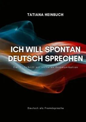 Produktbild von Ich will spontan Deutsch sprechen