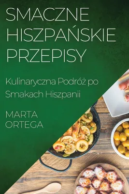 Produktbild von Smaczne Hiszpa¿skie Przepisy