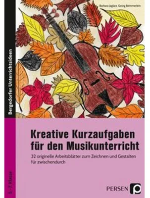 Produktbild von Kreative Kurzaufgaben für den Musikunterricht