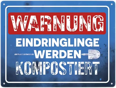 Produktbild von Warnung Eindringlinge werden kompostiert Metallschild XXL in 28x38 cm in blau