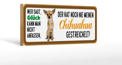 Produktbild von Holzschild Tier Spruch 27x10cm Chihuahua Hund gestreichelt