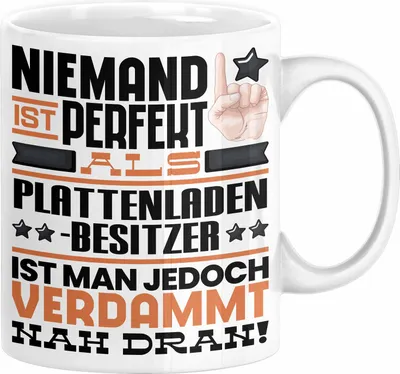 Produktbild von Plattenladenbesitzer Geschenk Tasse Lustige Geschenkidee für Plattenladenbesitzer Geburtstag Kaffee-Becher Niemand Ist Perfekt Aber Als Plattenladenbesitzer Ist Man Nah Dran (Weiß)