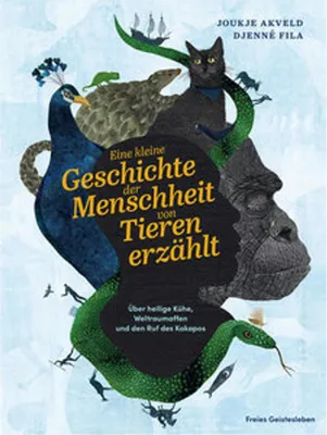 Image de Eine kleine Geschichte der Menschheit von Tieren erzählt