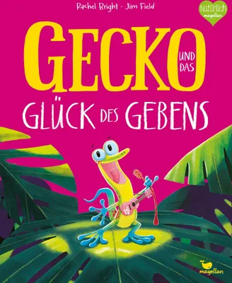 Produktbild von Magellan Gecko und das Glück des Gebens