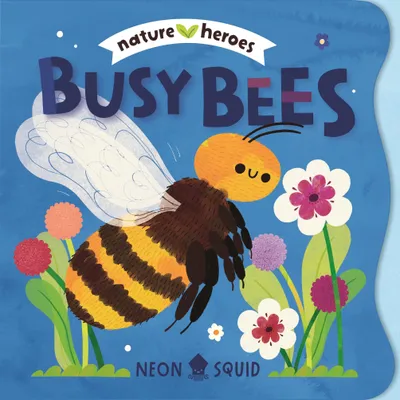 Produktbild von Busy Bees: An adorable peek-through rhyming board book about insects and nature (Nature Heroes)