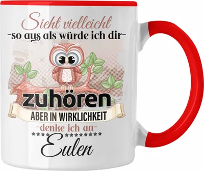 Produktbild von Trendation - Eulen Geschenk Tasse Eulen Liebhaber Geschenkidee Lustiger Spruch (Rot)