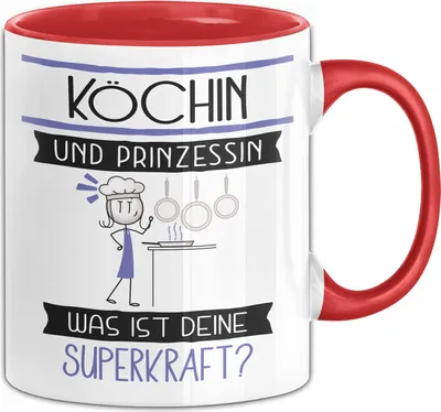 Produktbild von Köchin Und Prinzessin Tasse Geschenk Für Eine Köchin Geburtstag Was Ist Deine Superkraft (Rot)