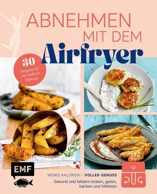 Obrázek produktu pro Abnehmen mit dem Airfryer - 30 Rezepte für die Heißluftfritteuse