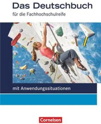 Produktbild von Das Deutschbuch 11./12. Schuljahr Schülerbuch. Fachhochschulreife - Allgemeine Ausgabe - mit Anwendungssituation11./12. Schuljahr - Schülerbuch