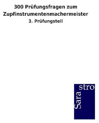 Produktbild von 300 Prüfungsfragen zum Zupfinstrumentenmachermeister