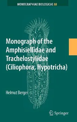 Produktbild von Monograph of the Amphisiellidae and Trachelostylidae (Ciliophora, Hypotricha)