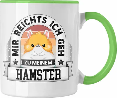 Produktbild von Trendation - Hamster Tasse Geschenk Lustiger Spruch Mir Reichts Ich Geh Zu Meinem Hamster Becher Geschenkidee (Grün)