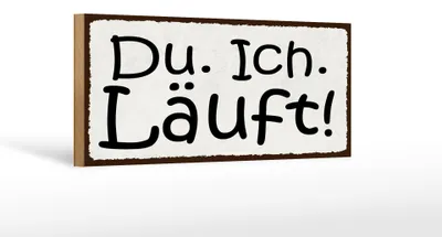 Produktbild von Holzschild Spruch 27x10cm Du Ich Läuft