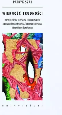 Image de Wierność trudności - Patryk Szaj (Literatur und Geisteswissenschaften auf Polnisch)