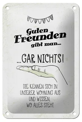 Produktbild von Blechschild Spruch Guten Freunden gibt man nichts 12x18cm