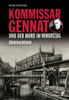 Obrázok produktu pre Kommissar Gennat und der Mord im Vorortzug