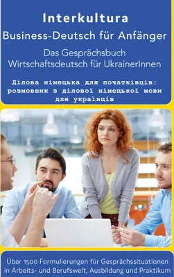 Produktbild von Das Konversationsbuch für Wirtschaftsdeutsch in der Arbeitswelt Deutsch-Ukrainisch