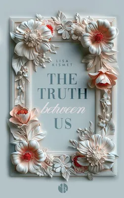 Produktbild von The Truth Between Us | Mit wunderschönem Farbschnitt