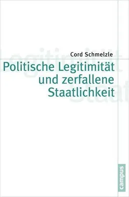 Produktbild von Politische Legitimität und zerfallene Staatlichkeit