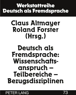 Produktbild von Deutsch als Fremdsprache: Wissenschaftsanspruch - Teilbereiche - Bezugsdisziplinen
