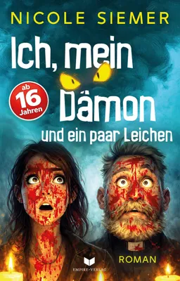 Produktbild von Ich, mein Dämon und ein paar Leichen: Eine absurd witzige Horrorkomödie mit sehr viel Blut
