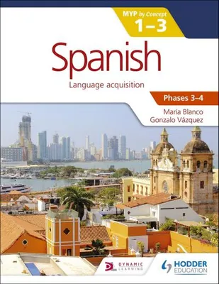 Productafbeelding van Spanish for the IB MYP 1-3 Phases 3-4