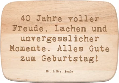 Produktbild von Mr. & Mrs. Panda Holzbrett Spruch 40. Geburtstag Freude - Transparent - Geschenk, Jubiläum, Erinnerungen, Glückwunsch, handgefertigte Geschenke, jausenbrett, schneidbrett