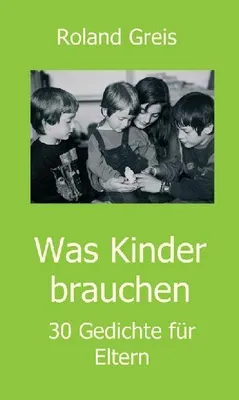 Produktbild von Was Kinder brauchen