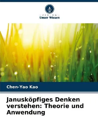 Produktbild von Janusköpfiges Denken verstehen: Theorie und Anwendung