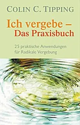 Zdjęcie produktu dla Ich vergebe - Das Praxisbuch