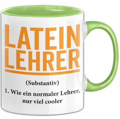 Produktbild von Lateinlehrer Unterricht Tasse Geschenk Lustige Geschenkidee Spruch Latein Lehrer (Grün)