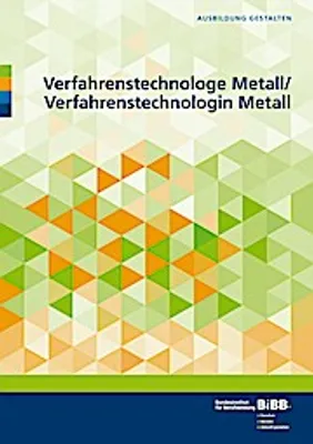 Produktbild von Verfahrenstechnologe Metall und Verfahrenstechnologin Metall
