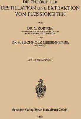 Obrázok produktu pre Die Theorie der Destillation und Extraktion von Flüssigkeiten