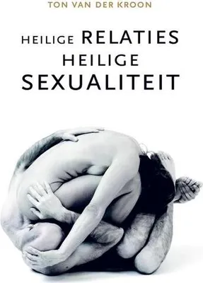 Produktbild von Heilige relaties, heilige sexualiteit