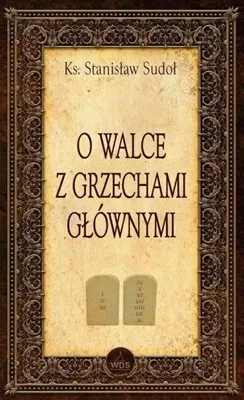 Obrázok produktu pre O walce z grzechami głównymi - Stanisław Sudoł
