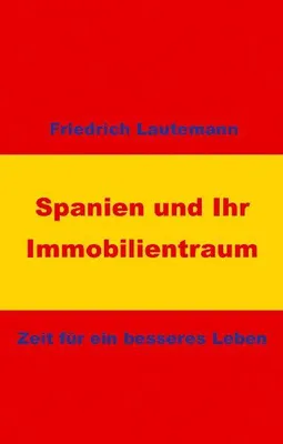 Produktbild von Spanien und Ihr Immobilientraum