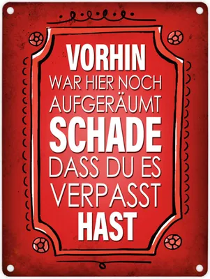 Produktbild von Metallschild mit Spruch: Vorhin war hier noch aufgeräumt ... Blechschild