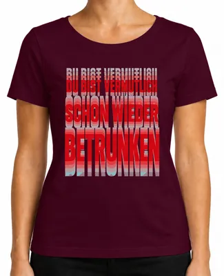 Imagen del producto de Probablemente ya estás otra vez borracho. Camiseta para mujer con texto "Bebiendo, fiesta, alcohol, despedida de soltera", color burdeos, talla S