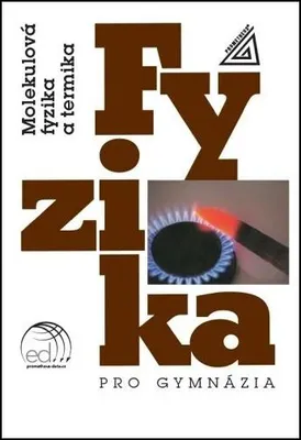 Produktbild von Fyzika pro gymnázia Molekulová fyzika a termika