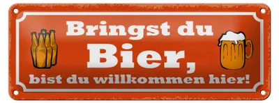 Produktbild von Blechschild Spruch 27x10cm bringst du Bier bist du willkommen hier