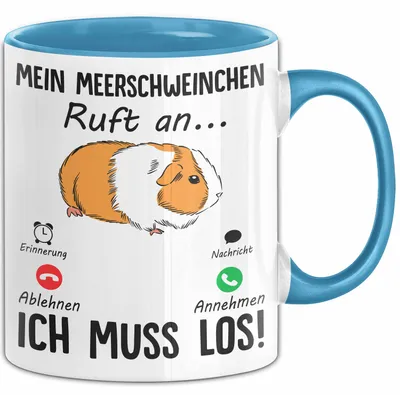 Produktbild von Mein Meerschweinchen Ruft An... Ich Muss Los Tasse Geschenk Für Meerschweinchen Liebhaber Geschenkidee Kaffee-Becher (Blau)