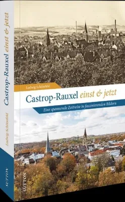 Zdjęcie produktu dla Castrop-Rauxel einst und jetzt