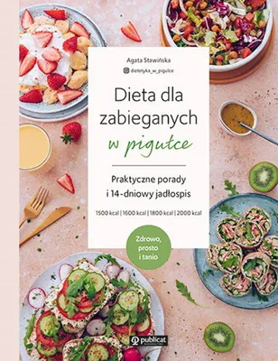 Produktbild von Dieta dla zabieganych w pigułce. Praktyczne porady i 14-dniowy jadłospis. Zdrowo, prosto i tanio